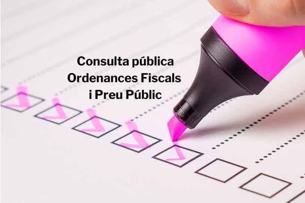Consulta pública Ordenances Fiscals i Preu Públic
